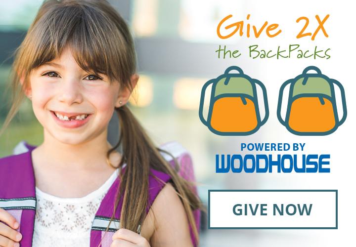 Give 2X the BackPacks, Powered by Woodhouse